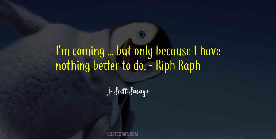 I Am A Savage Quotes #76066
