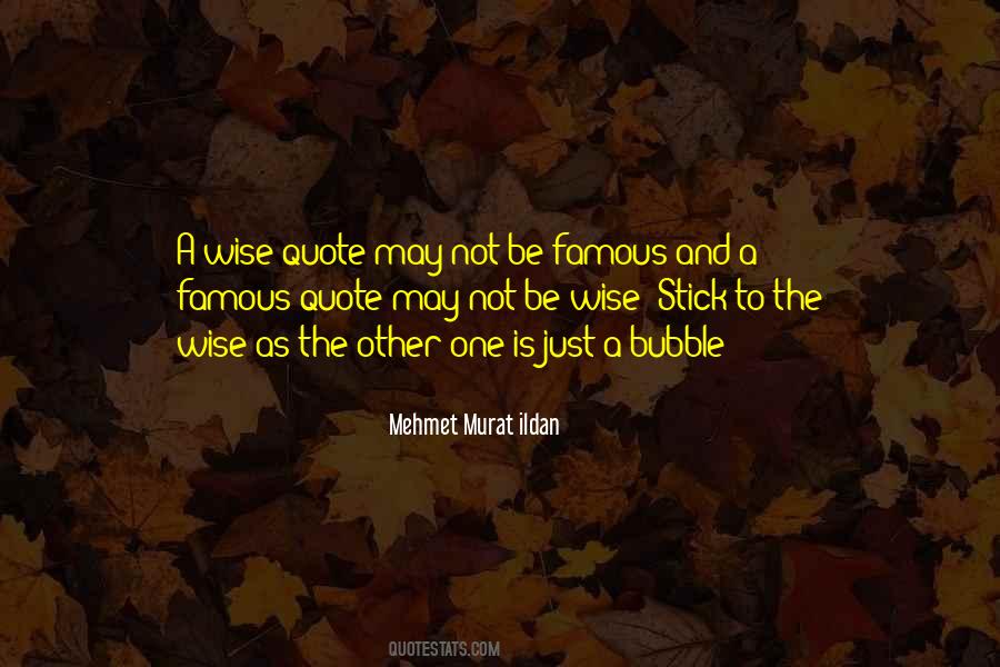 Most Famous Wise Quotes #494264
