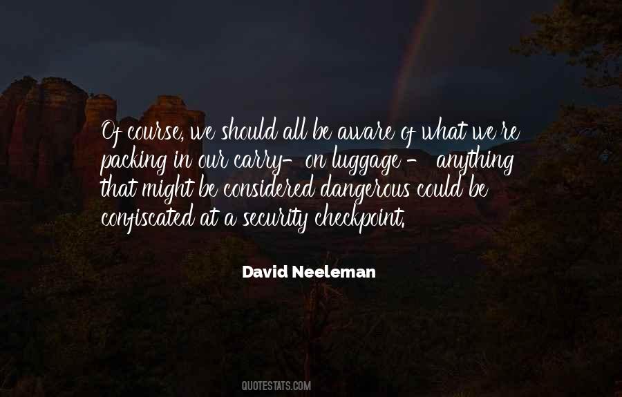 I Am Very Dangerous Quotes #10097