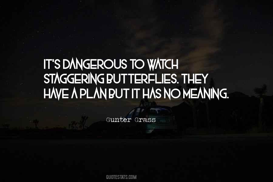 I Am Very Dangerous Quotes #5733