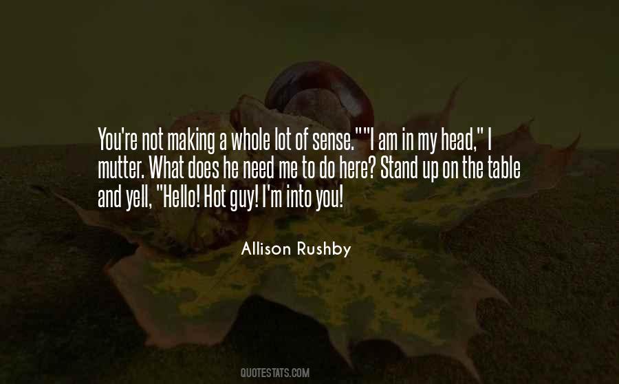 What He Does To Me Quotes #1039101