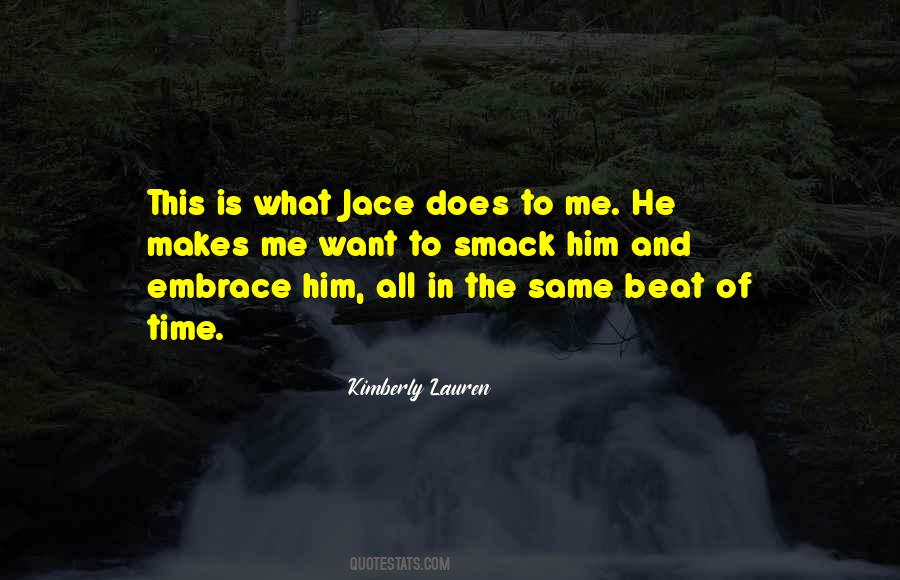 What He Does To Me Quotes #1625534