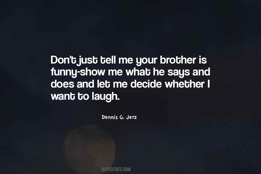What He Does To Me Quotes #804001