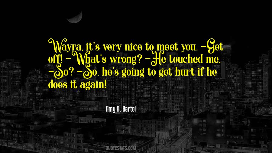 What He Does To Me Quotes #908948