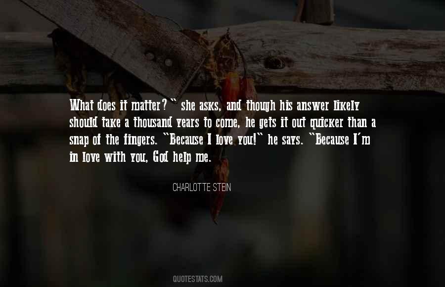 What He Does To Me Quotes #975895