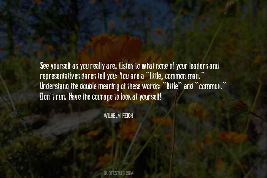 Courage To Tell You Quotes #1452791