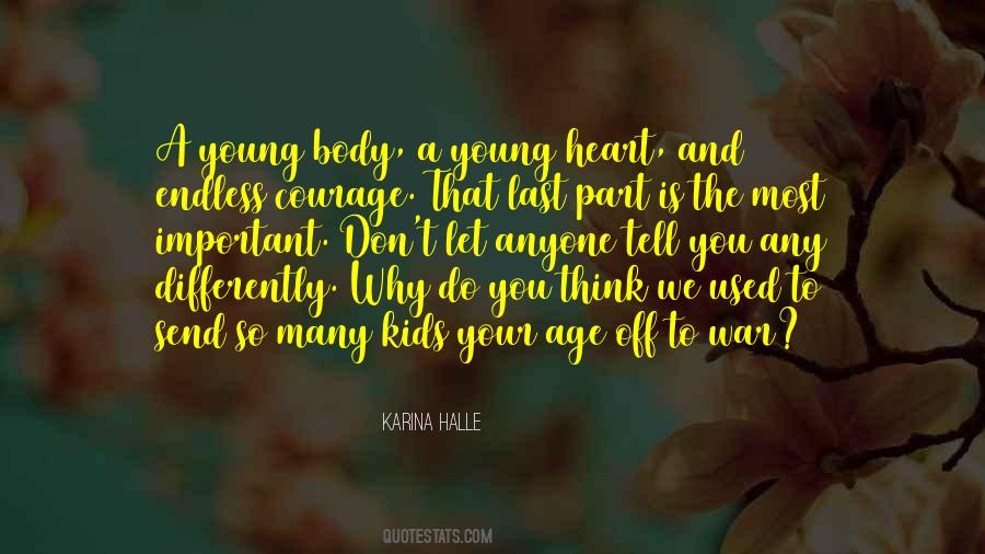 Courage To Tell You Quotes #1612558