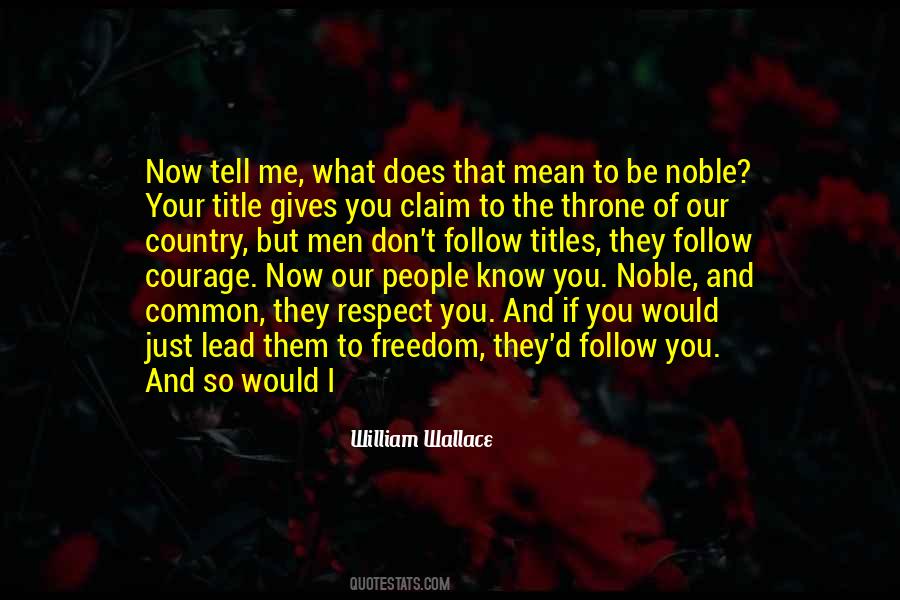 Courage To Tell You Quotes #830120