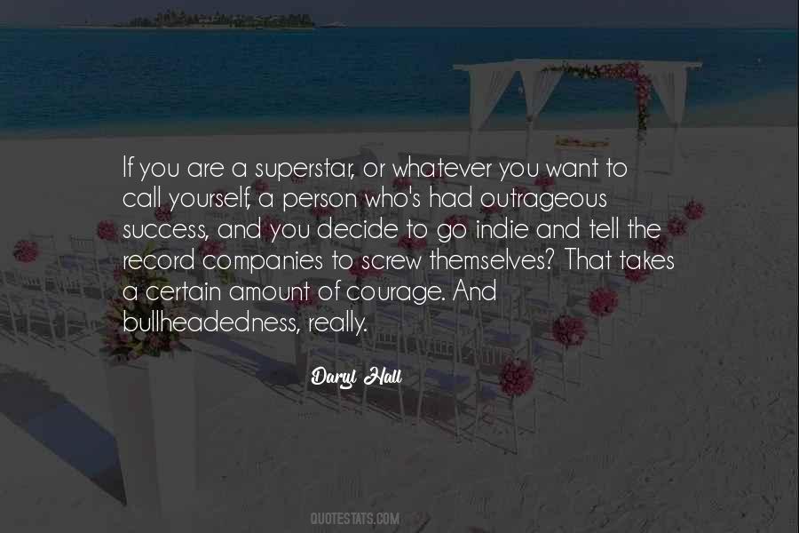 Courage To Tell You Quotes #963817