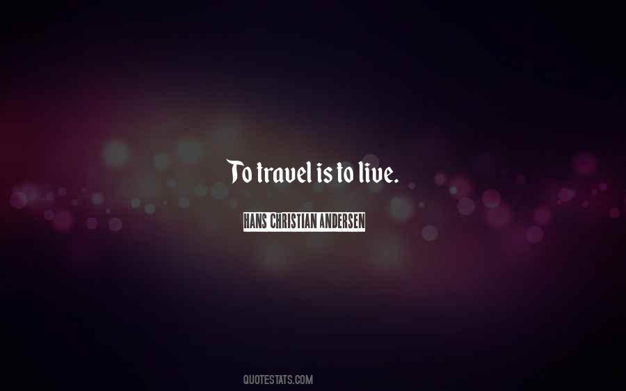 Life Is Travel Quotes #79888