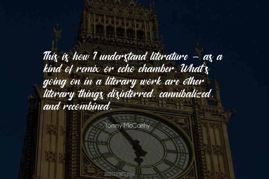 What Is A Literary Quotes #693349