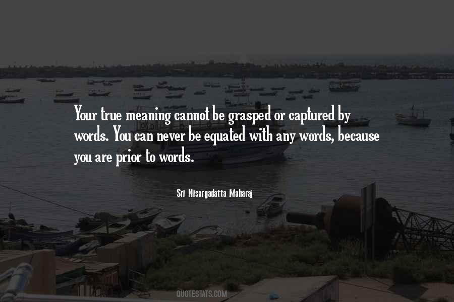 Be True To Your Words Quotes #559916