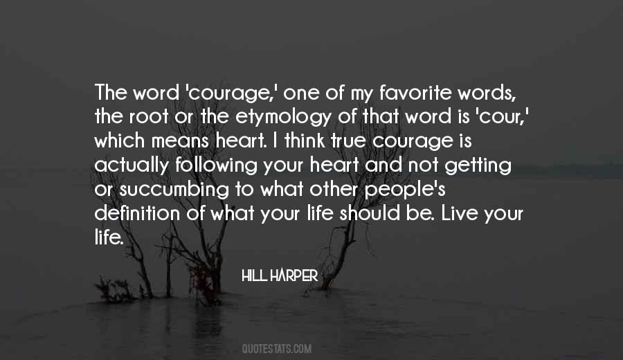 Be True To Your Words Quotes #833136