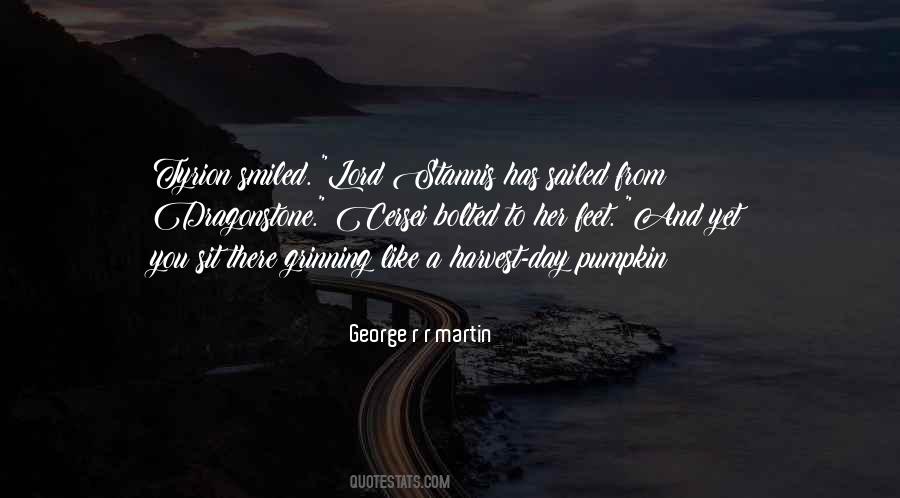 I Would Rather Sit On A Pumpkin Quotes #1434671