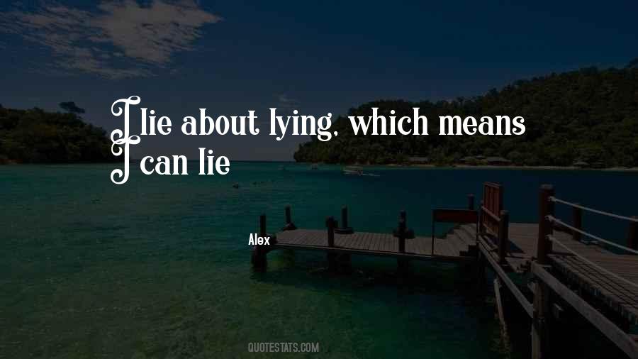 About Lie Quotes #276423