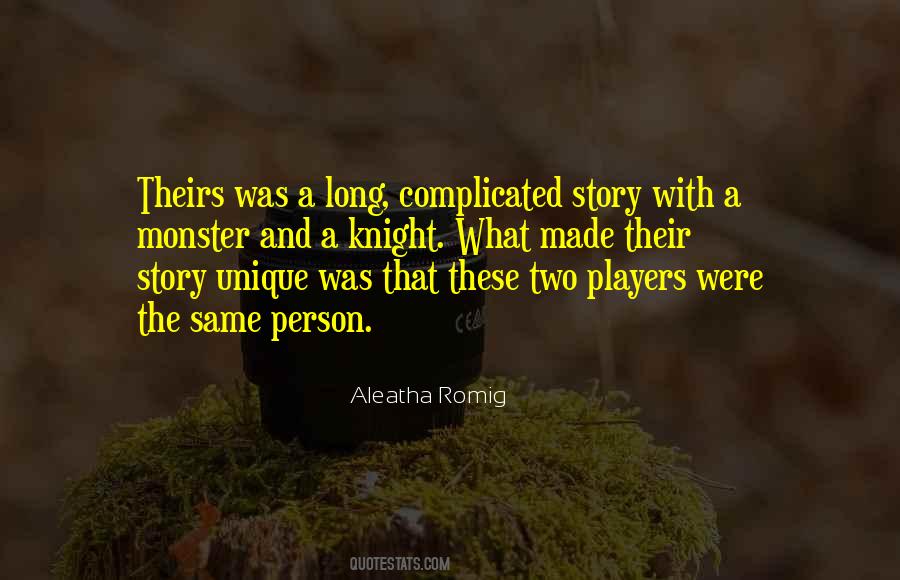 Our Love Story Is Unique Quotes #1335219