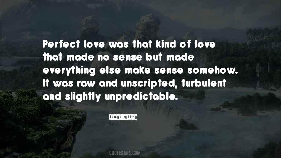 That Kind Of Love Quotes #1723115