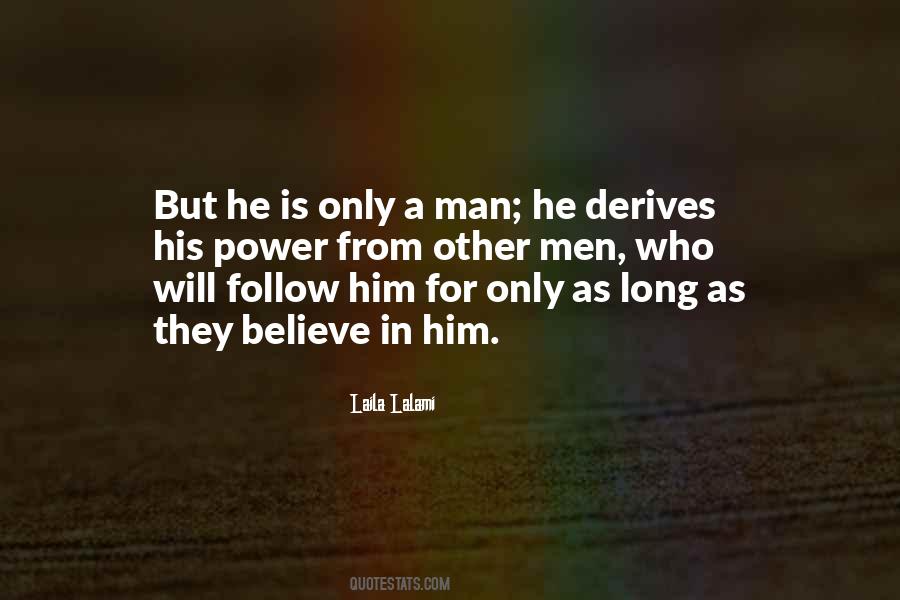 Follow Him Quotes #1748245