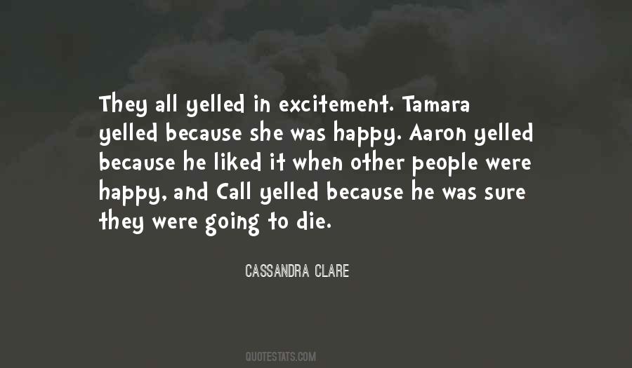 Were All Going To Die Quotes #1558030