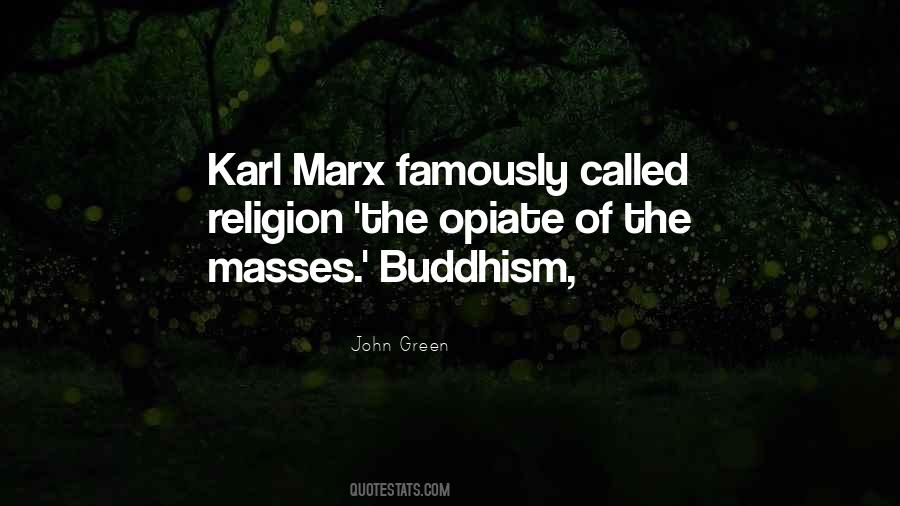 Opiate Of The Masses Quotes #584914