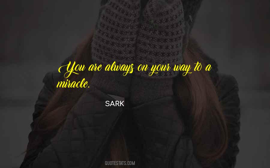 You Are A Miracle Quotes #1830865