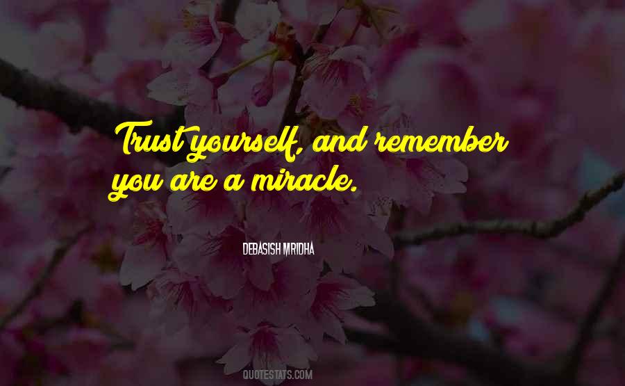 You Are A Miracle Quotes #218157