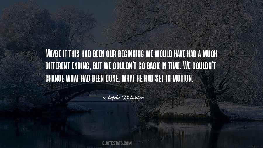 What Have We Done Quotes #788579