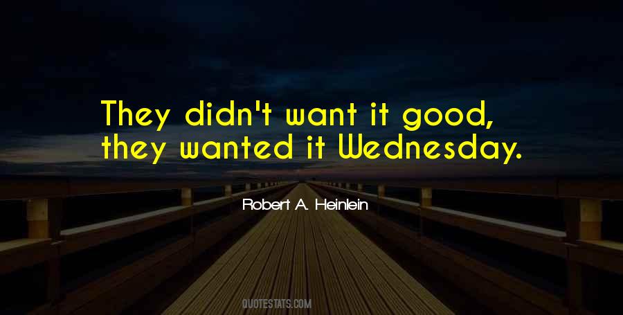 What Is A Good Wednesday Quotes #1371337