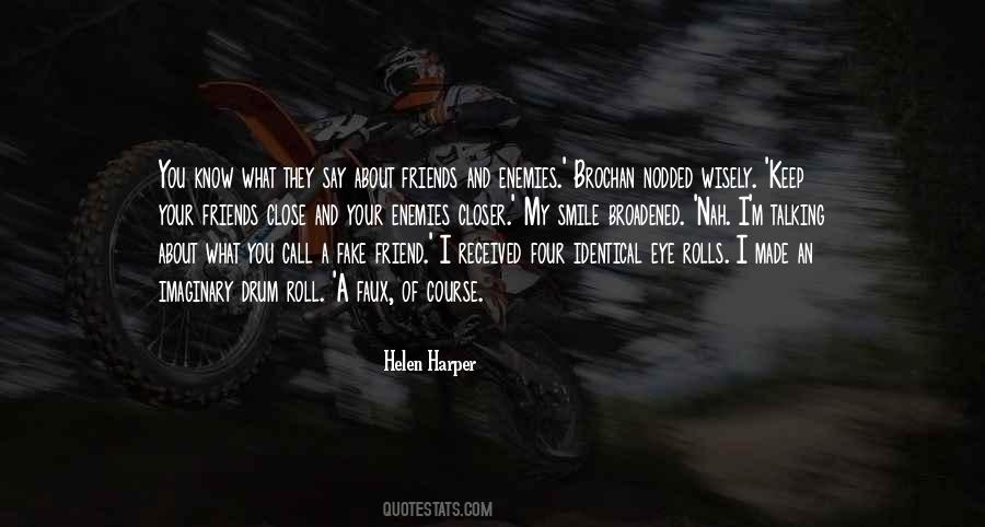 Friend Fake Quotes #1509259