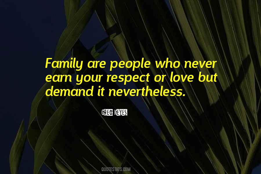 Respect Family Quotes #1369388
