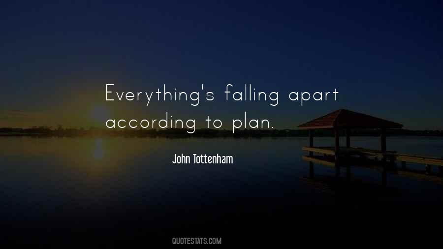 Everything Is Falling Apart Quotes #321326