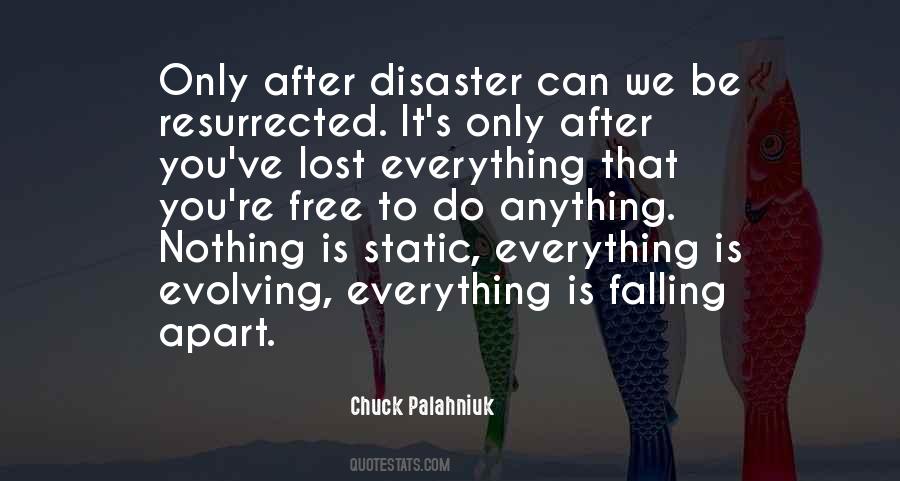 Everything Is Falling Apart Quotes #76446