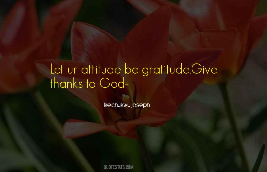 Attitude With Gratitude Quotes #104217