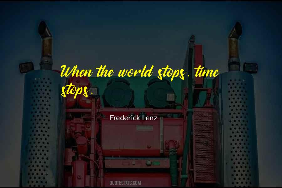 When The World Stops Quotes #1779189