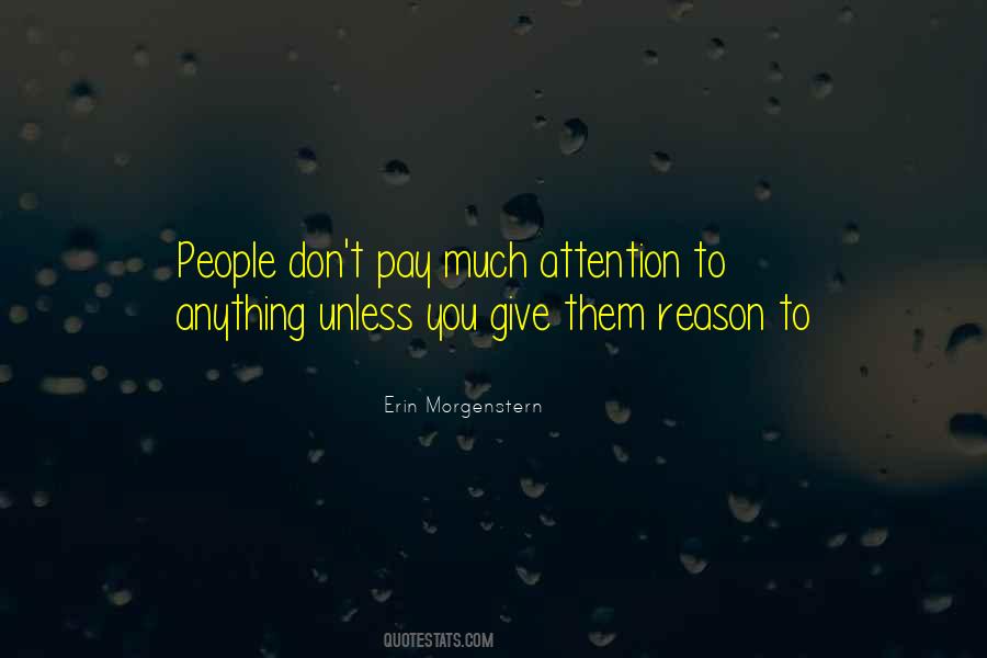 Give Me Attention Quotes #181760