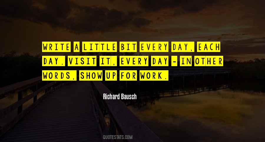 Show Up Every Day Quotes #82951