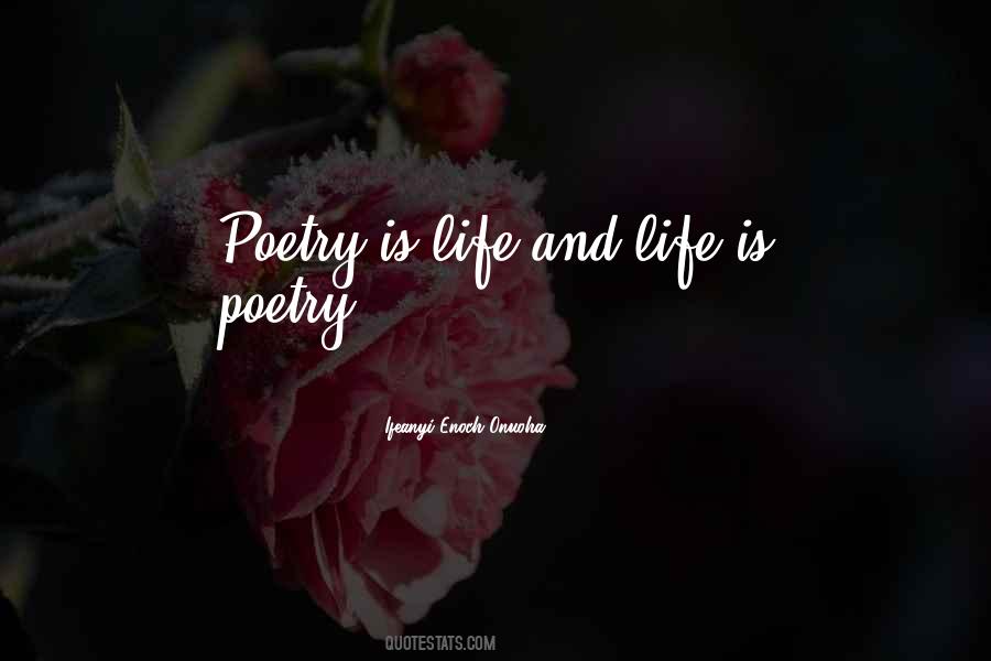 Life Is Poetry Quotes #925903