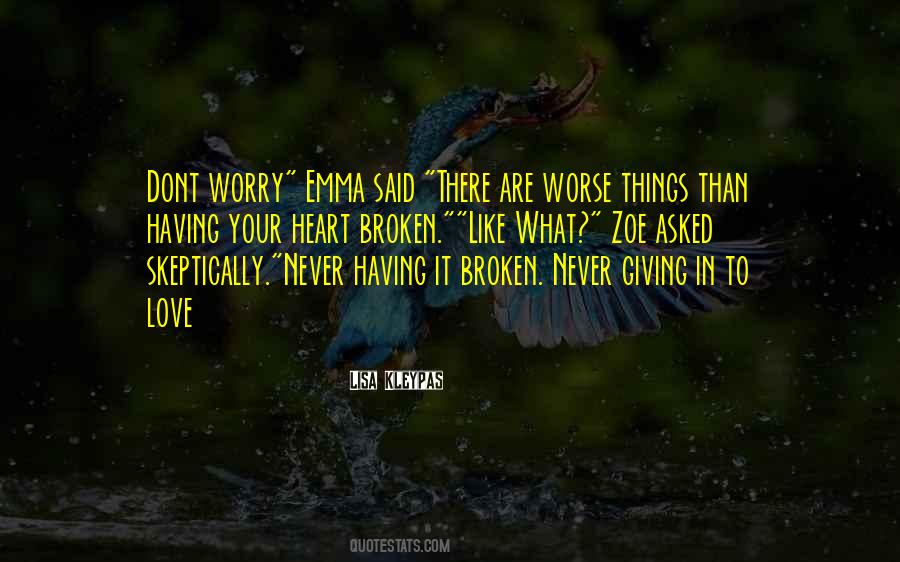 Dont Be Broken Quotes #1083876