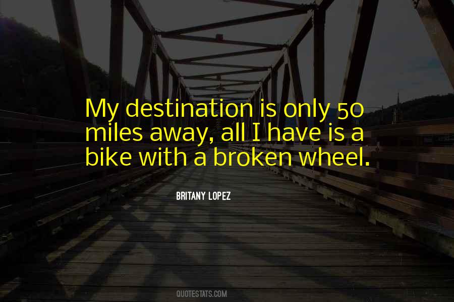 Dont Be Broken Quotes #901638