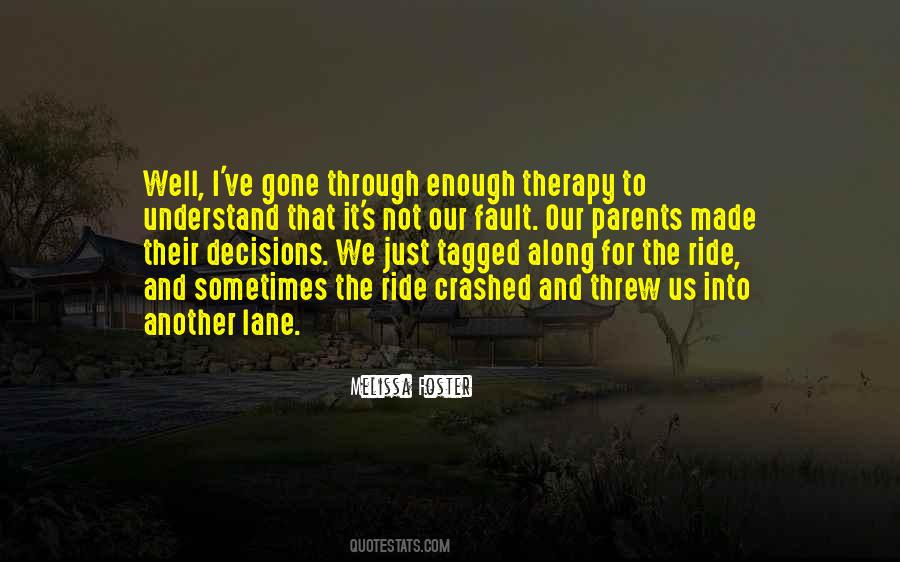 Parents Gone Quotes #1794308