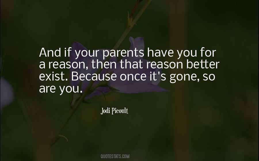 Parents Gone Quotes #1869239
