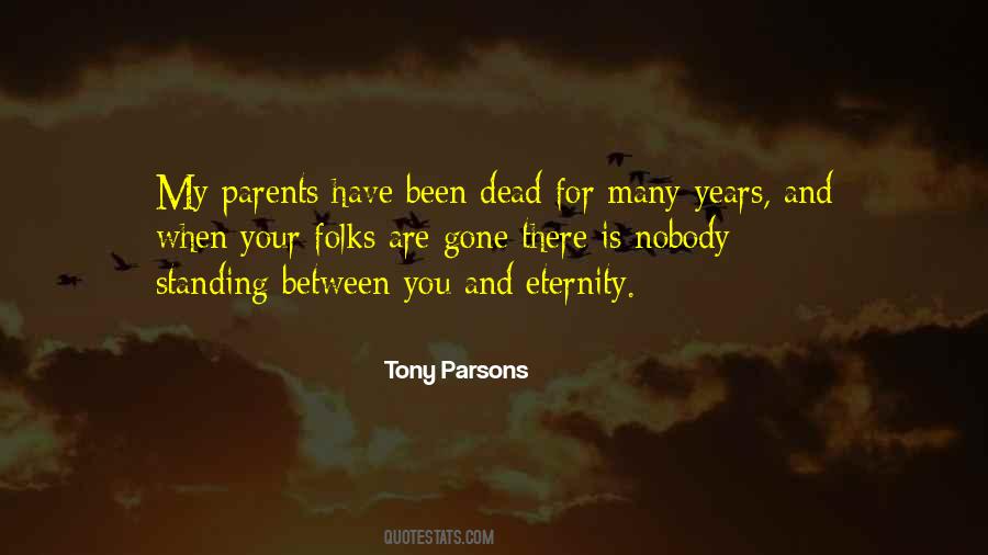 Parents Gone Quotes #64264