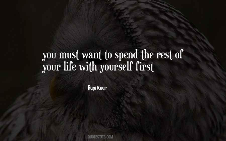 Spend The Rest Of Your Life With Quotes #670832