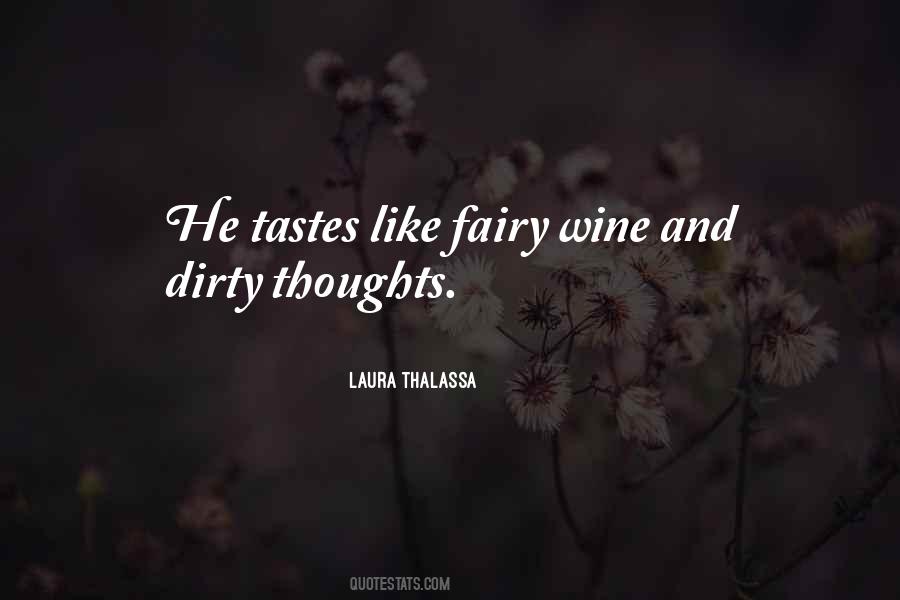 Dirty Wine Quotes #1580523