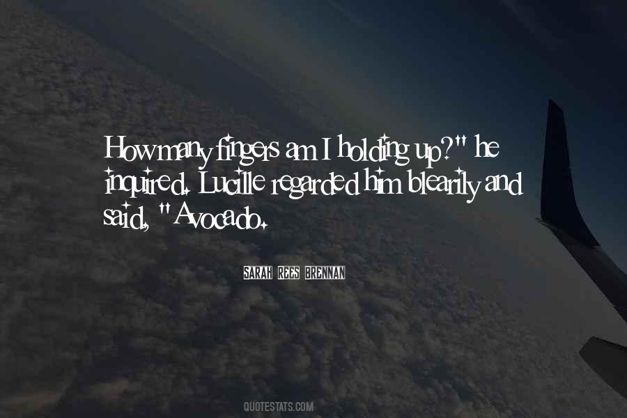 Holding Up Quotes #1089783