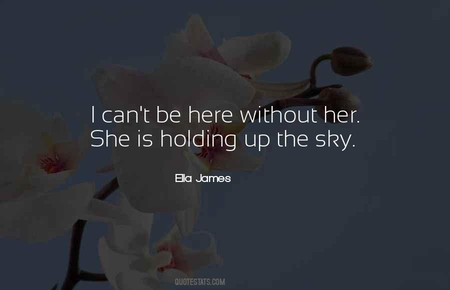 Holding Up Quotes #1369935