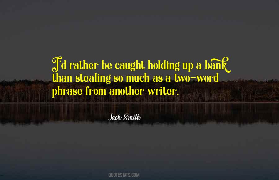Holding Up Quotes #1506600