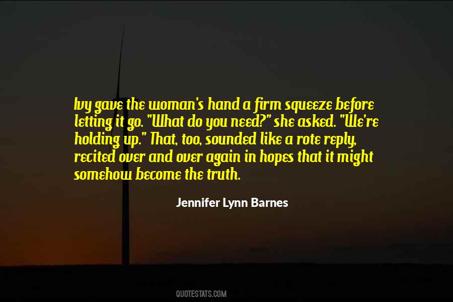 Holding Up Quotes #250200