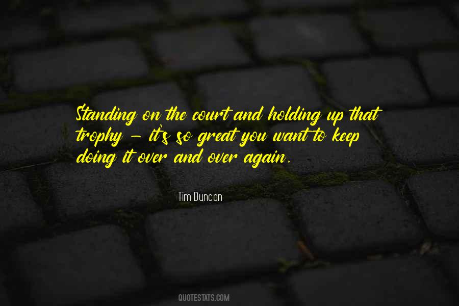 Holding Up Quotes #386138
