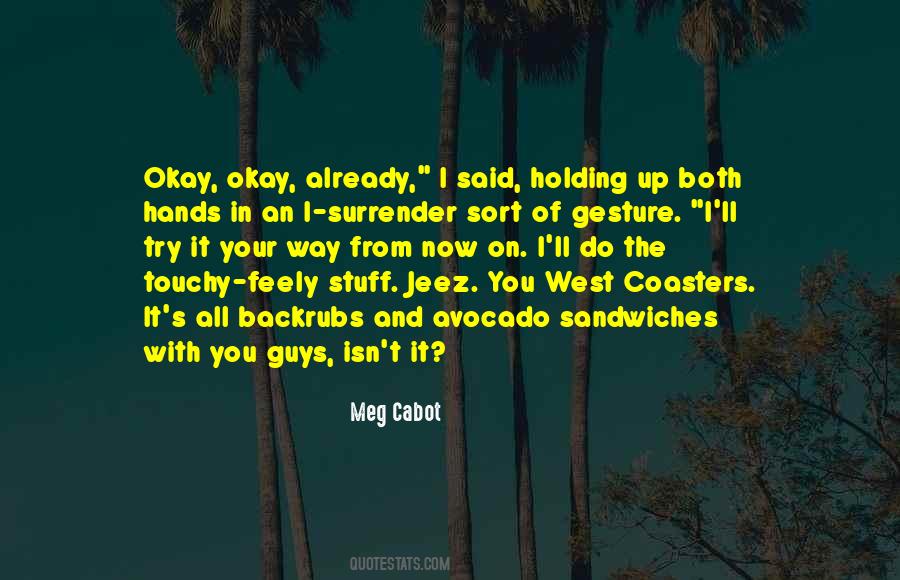 Holding Up Quotes #608148